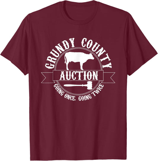 Grundy County Auction Going Once, Going Twice T-Shirt - T-Shirt | Maroon