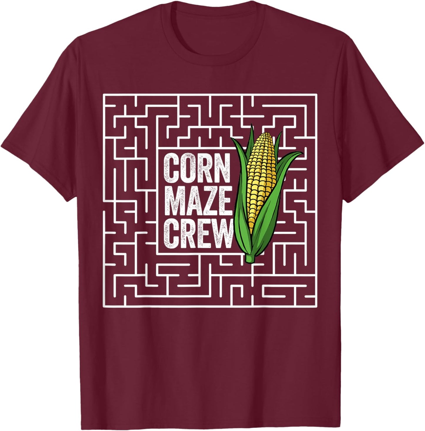 Corn Maze Crew Corn Maze Funny Halloween Corn Maze T-Shirt - T-Shirt | Maroon