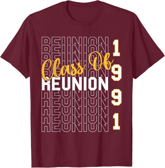 Class Of 1991 Reunion - Class Of 91 Highschool Reunion T-Shirt - T-Shirt | Maroon