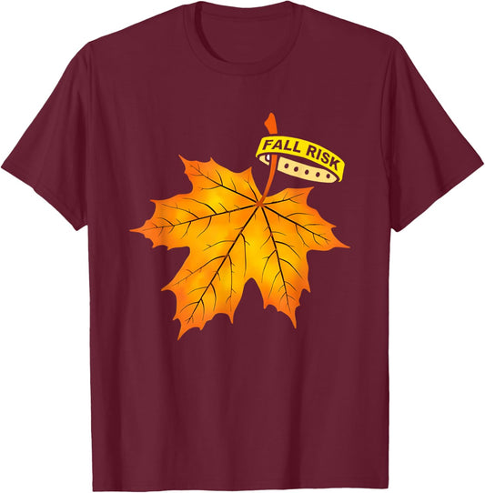 Fall Risk Leaf Funny Women T-Shirt - T-Shirt | Maroon