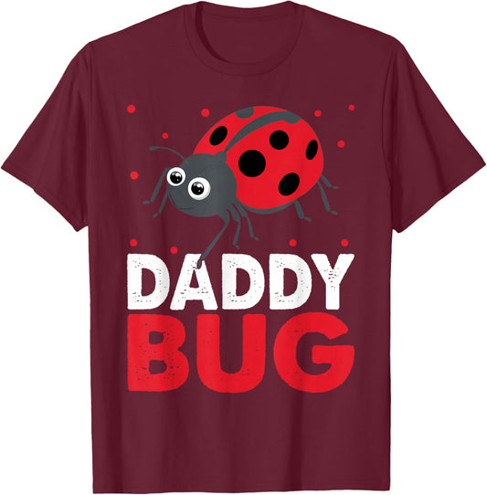 Daddy Bug Funny Ladybug For Daddy T-Shirt - T-Shirt | Maroon