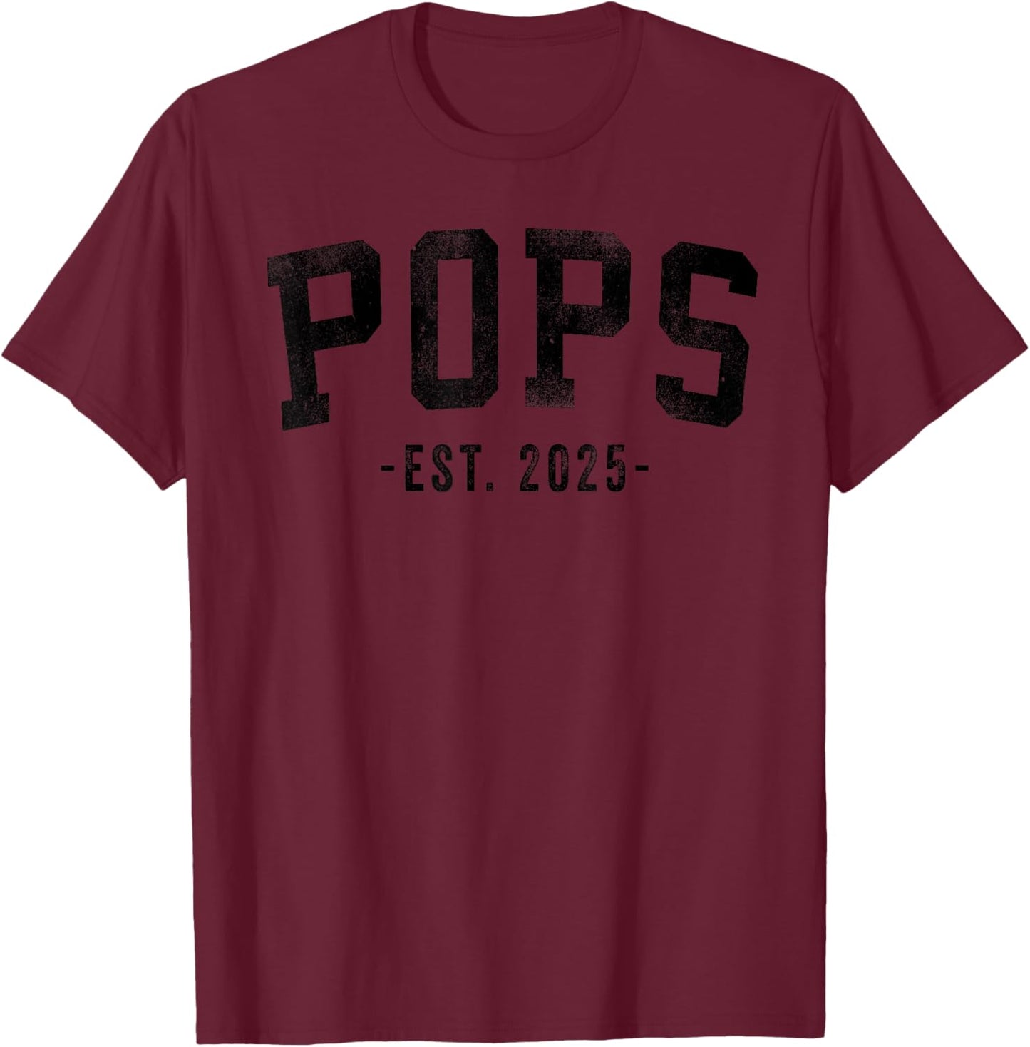 Pops Est 2025 Soon To Be Pops Gifts Classic Bold Font - Men's Grey Small Classic Fit Short Sleeve - New Baby Gift T-Shirt - T-Shirt | Maroon