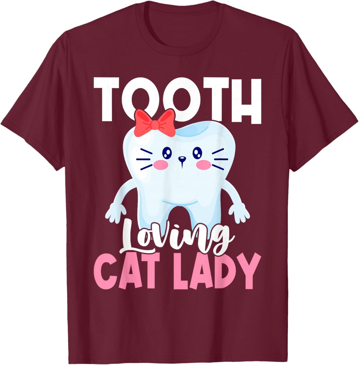 Dentist Cat Cat Lover Dental Assistant Nurse T-Shirt - T-Shirt | Maroon