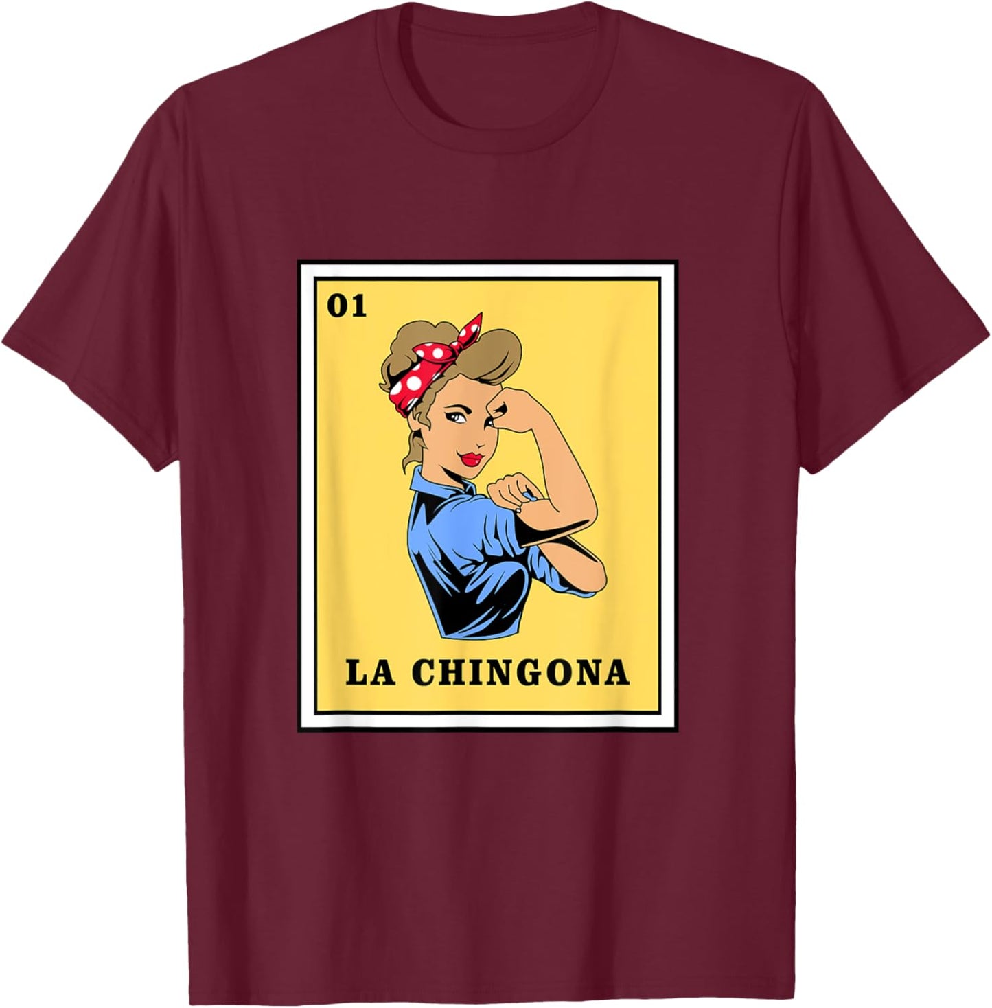 Mexican Lottery Bingo Game La Chingona T-Shirt - T-Shirt | Maroon