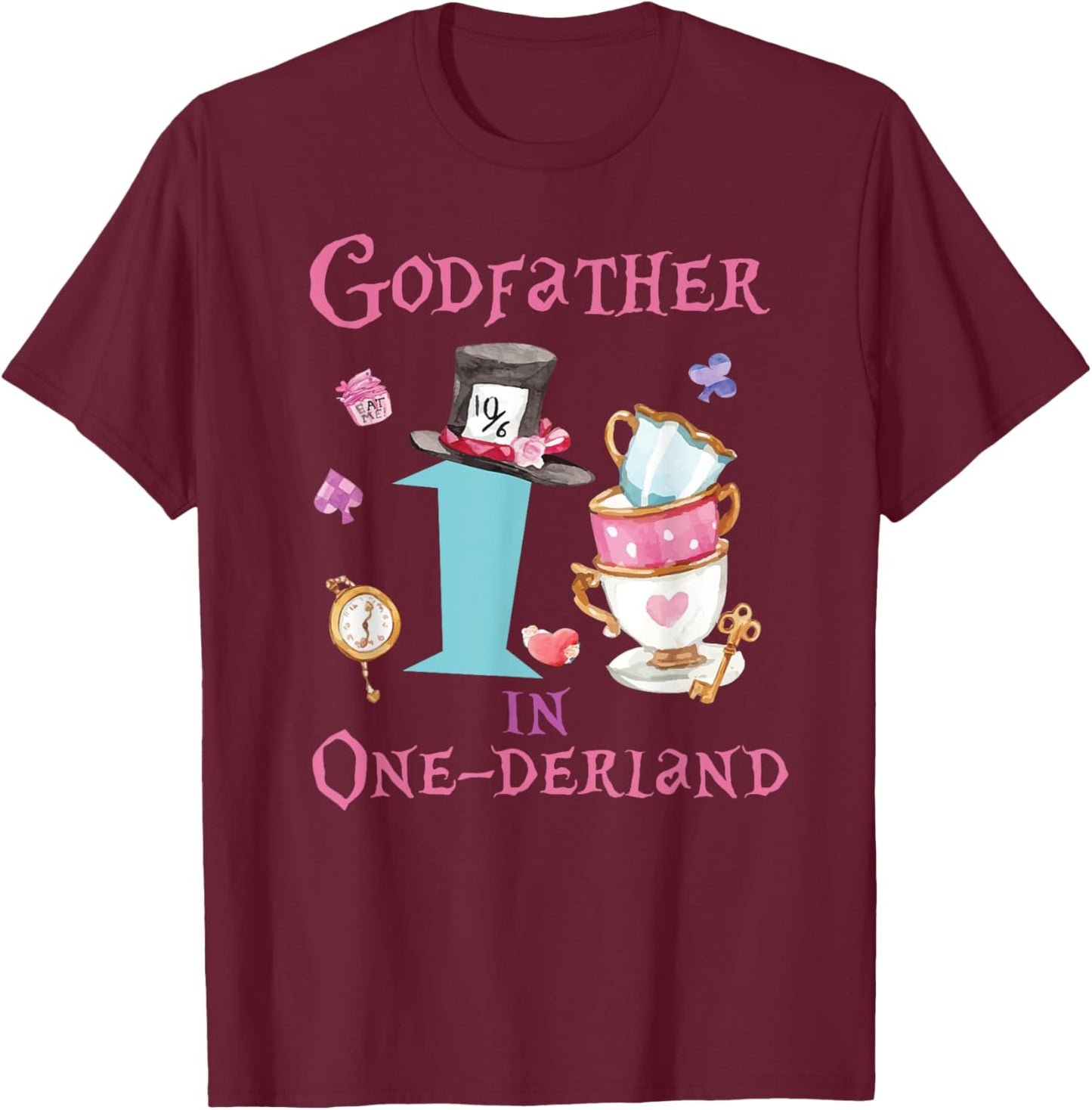 Godfather In Onderland 1st Birthday Girl Family Tea Party T-Shirt - T-Shirt | Maroon