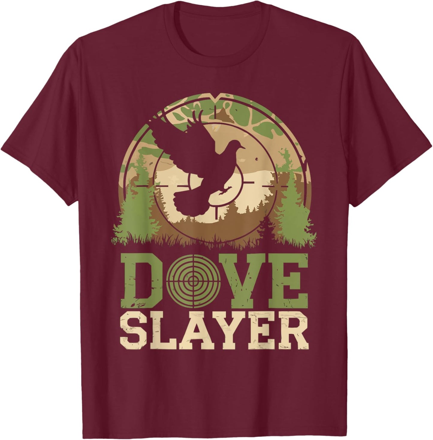 Dove Season Camo Dove Slayer Camouflage Dove Hunter T-Shirt - T-Shirt | Maroon