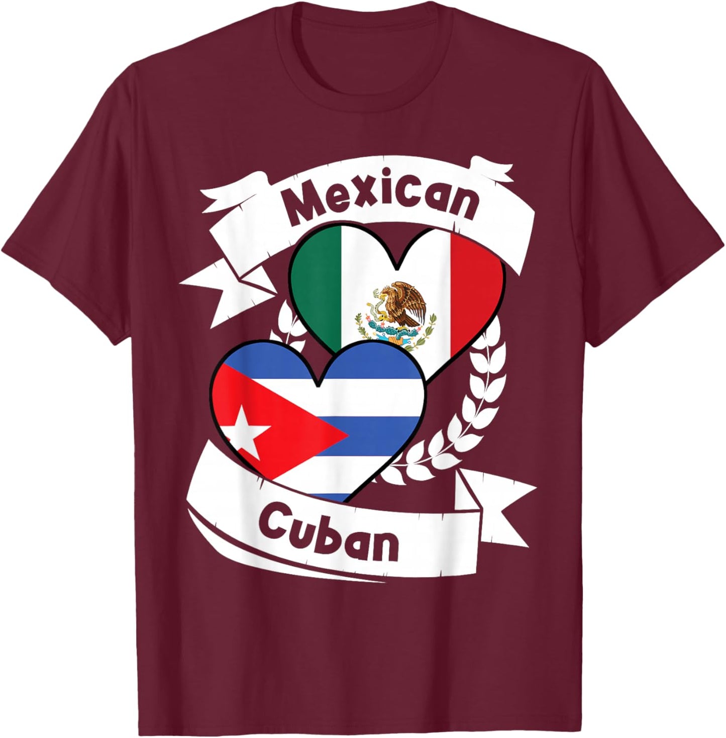 Mexican Cuban Heart Flags Mexico Cuba T-Shirt - T-Shirt | Maroon