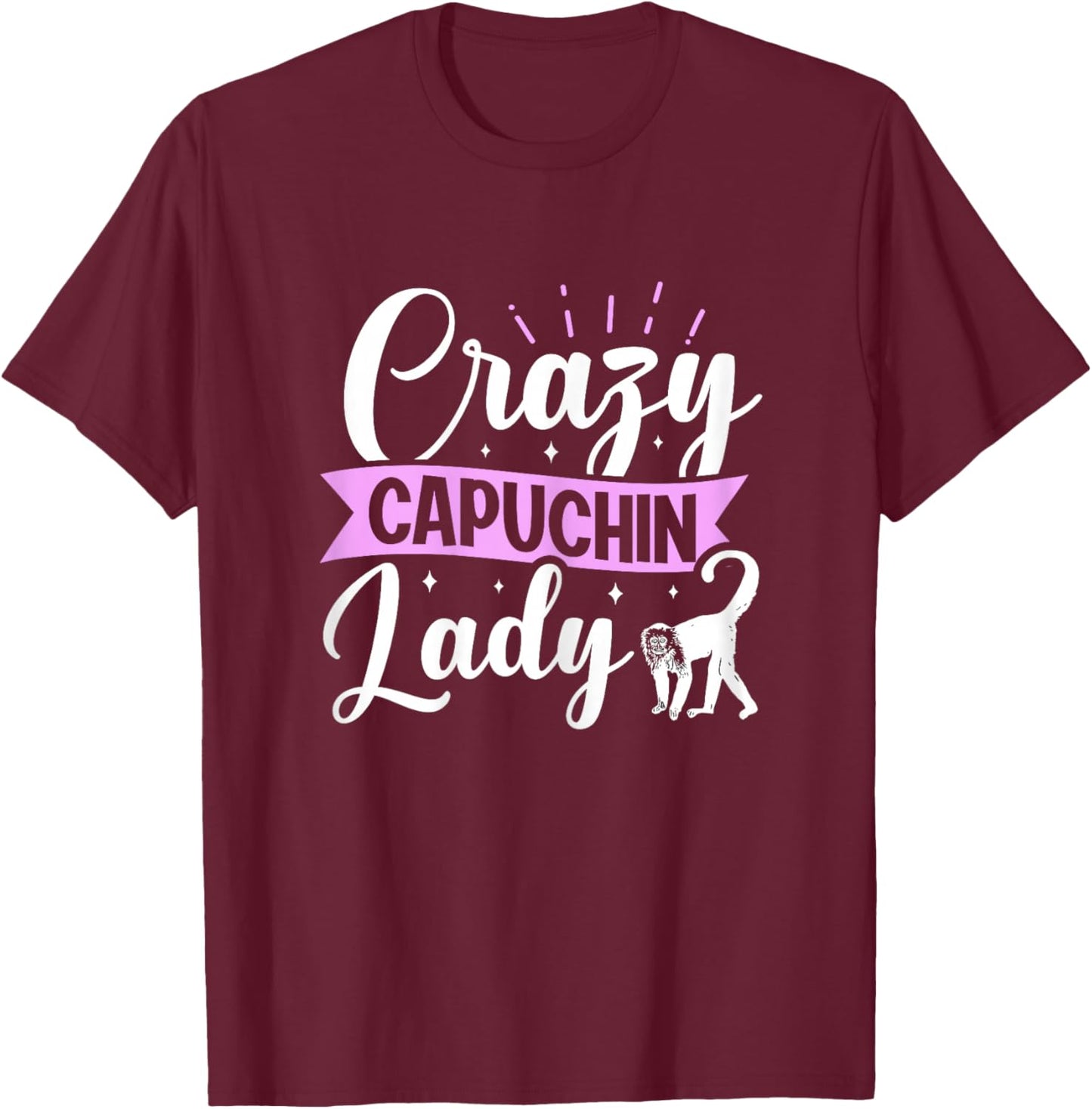 Crazy Capuchin Lady Design for a Capuchin Monkey fan T-Shirt - T-Shirt | Maroon