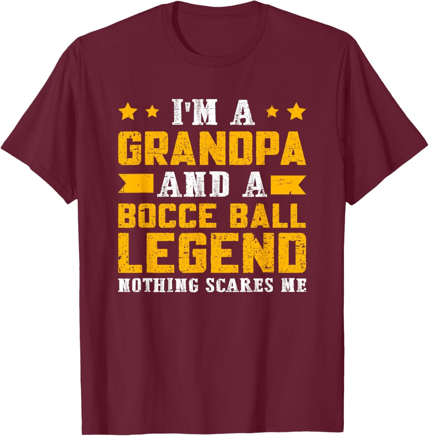 Bocce Ball Legend Grandpa T-Shirt - T-Shirt | Maroon