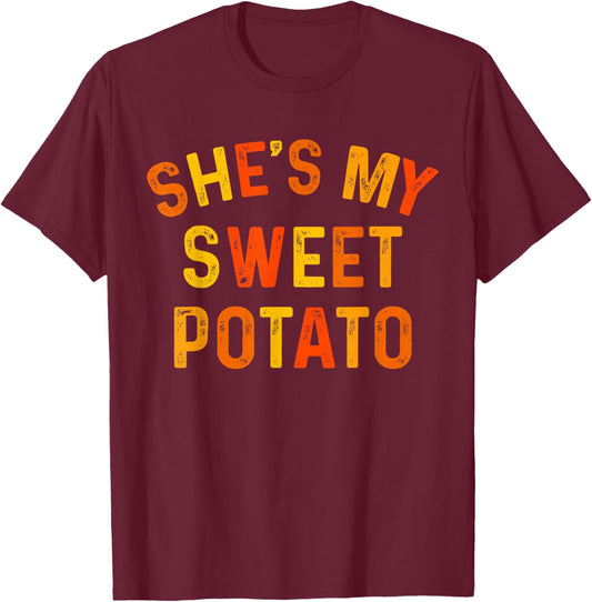 She's My Sweet Potato I Yam Thanksgiving Matching Couples T-Shirt - T-Shirt | Maroon