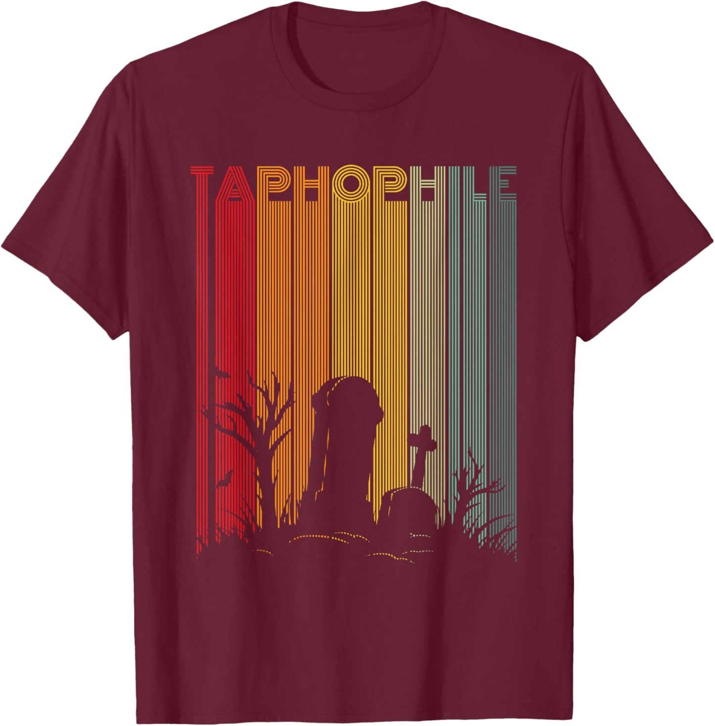 Taphophilia Quote for a Taphophile T-Shirt - T-Shirt | Maroon