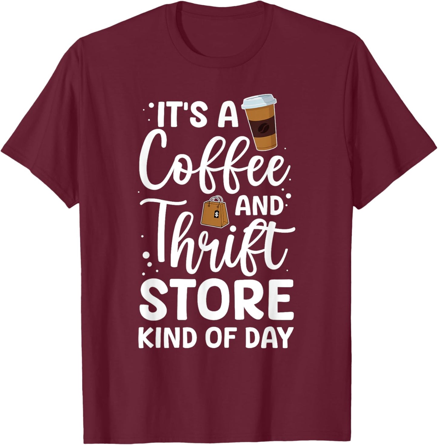 Funny Thrift Store Art Women Thrift Shop Thrifting T-Shirt - T-Shirt | Maroon