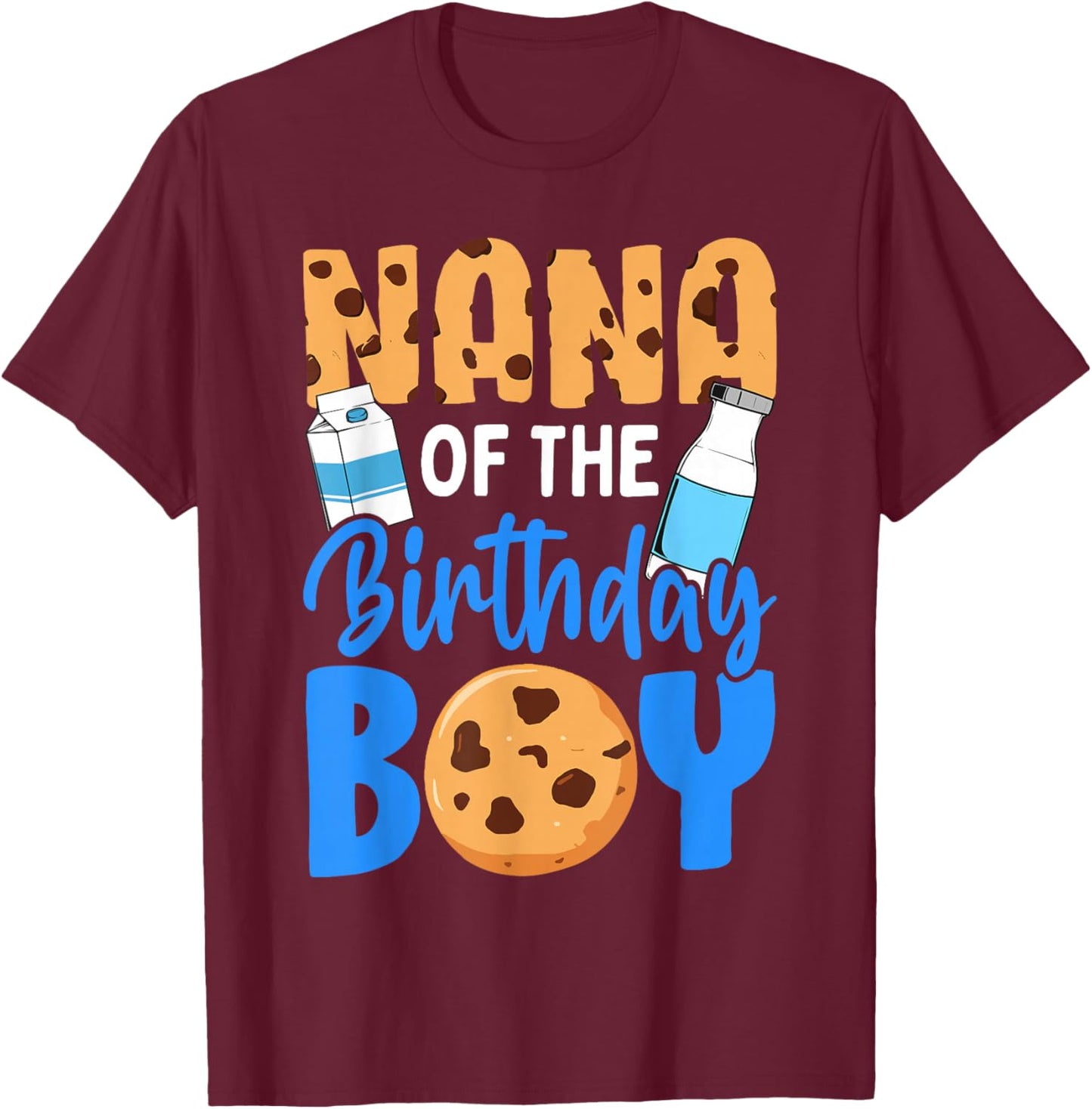 Nana of the birthday boy Milk and Cookies 1st birthday T-Shirt - T-Shirt | Maroon