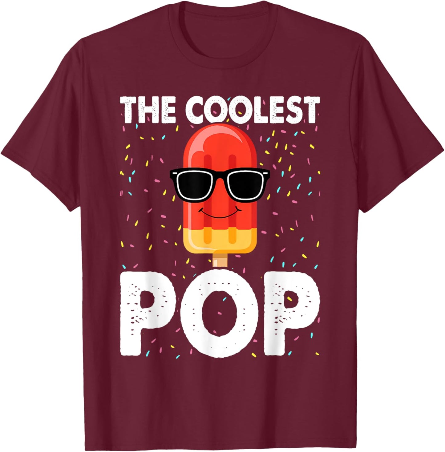 The Coolest Pop Dad Fathers Day T-Shirt - T-Shirt | Maroon