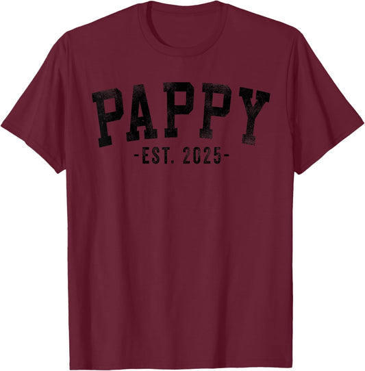 Pappy 2025 Pappy To Be New Pappy Gifts Classic Bold Font T-Shirt - T-Shirt | Maroon