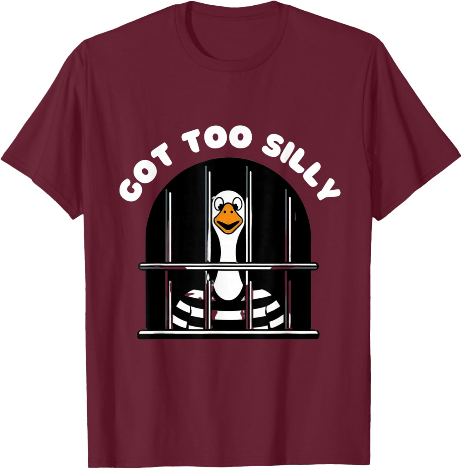 Funny silly goose got too silly goose in jail : net trapped T-Shirt - T-Shirt | Maroon