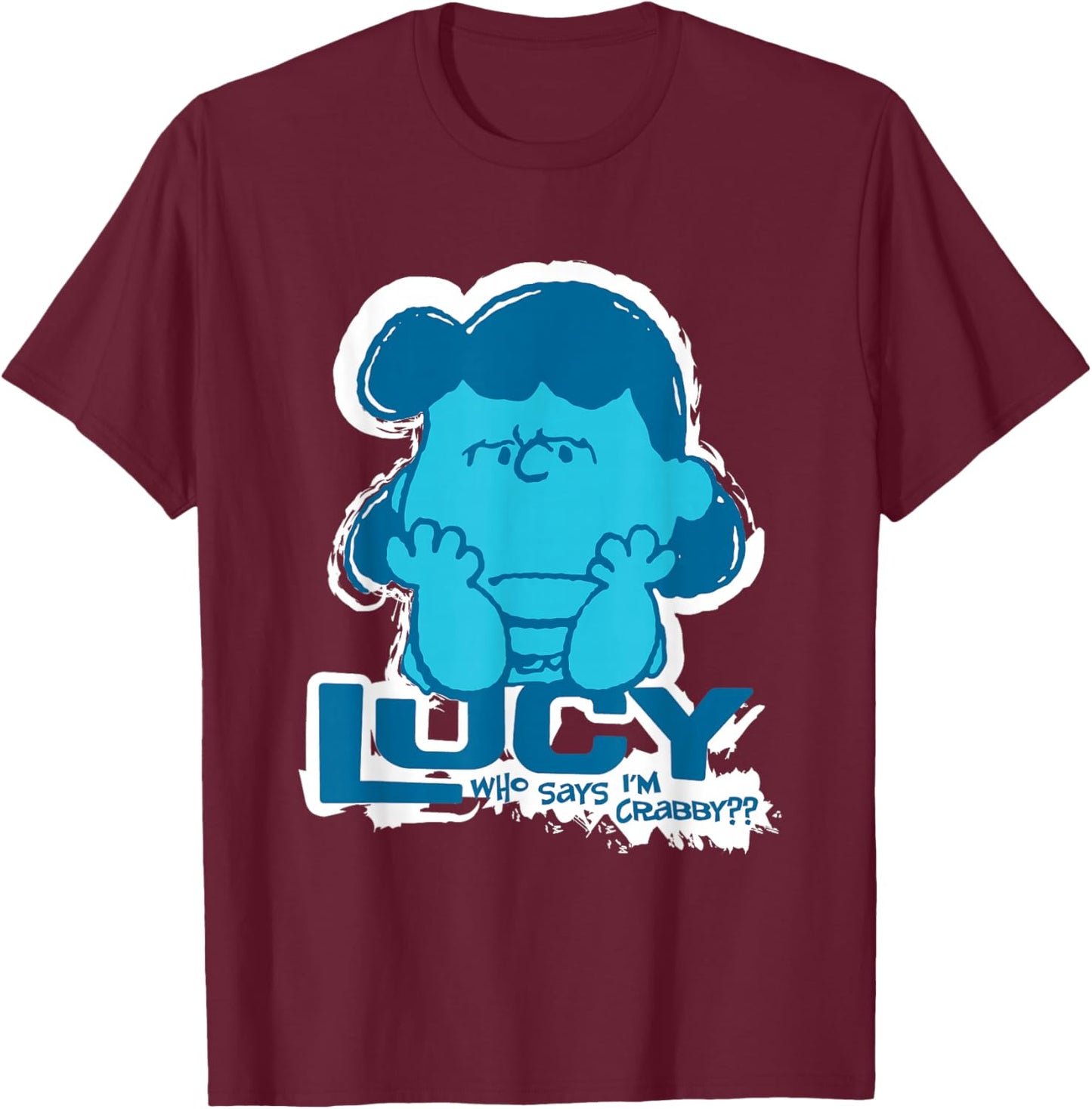 Peanuts Lucy Van Pelt Who Says Im Crabby T-Shirt - T-Shirt | Maroon
