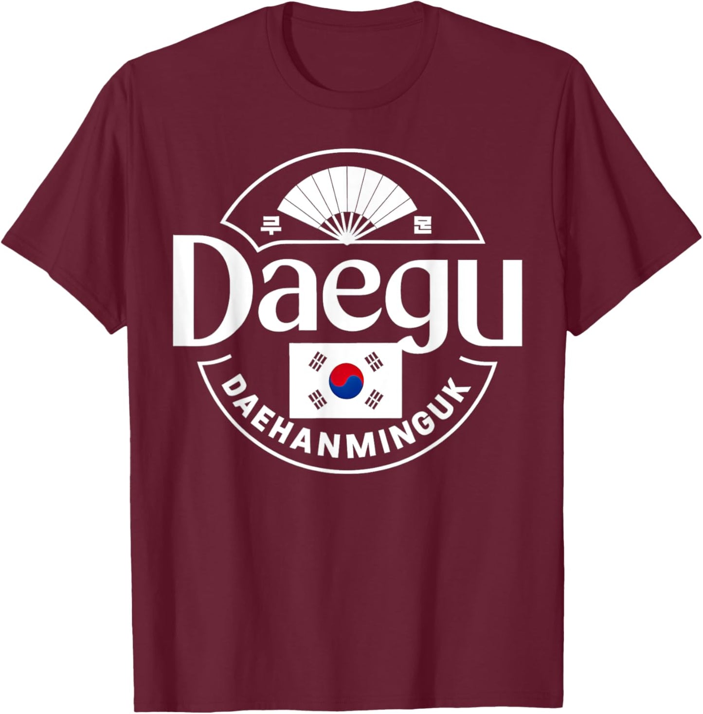 Daegu City South Korea Daehanminguk Pride T-Shirt - T-Shirt | Maroon