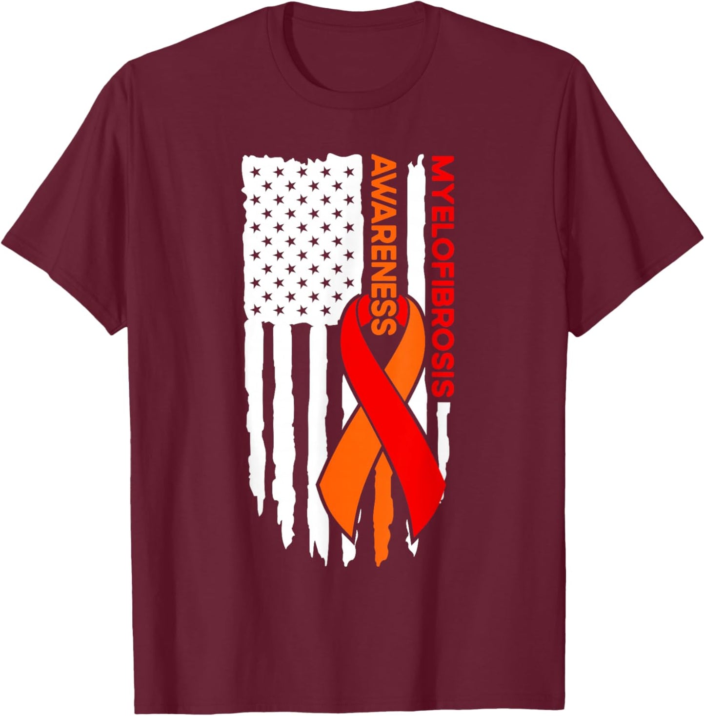 Myelofibrosis Awareness Flag Myelofibrosis T-Shirt - T-Shirt | Maroon