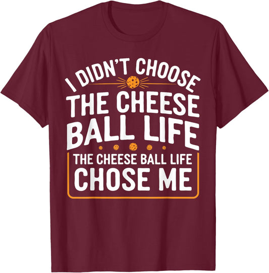 Cheese Balls Gifts & Funny Cheese Ball -Adults Black Small Short Sleeve Classic Fit Polyester 100% Casual Modern Letter Print Fun Novelty T-Shirt - T-Shirt | Maroon