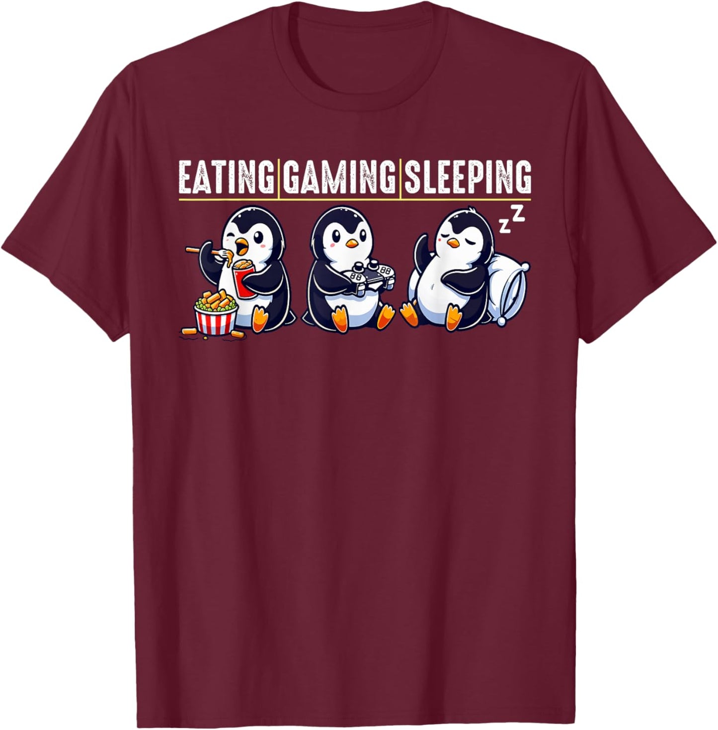 Eating Gaming Sleeping Penguin T-Shirt - T-Shirt | Maroon