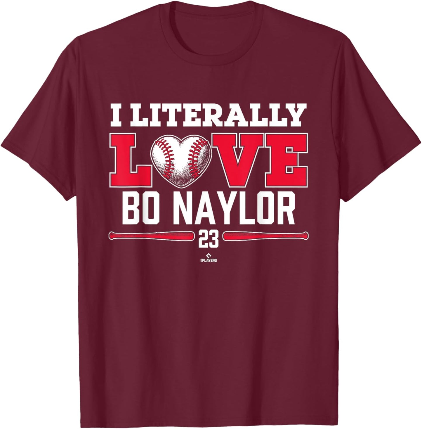 I Literally Love Bo Naylor Cleveland Baseball MLBPA T-Shirt - T-Shirt | Maroon