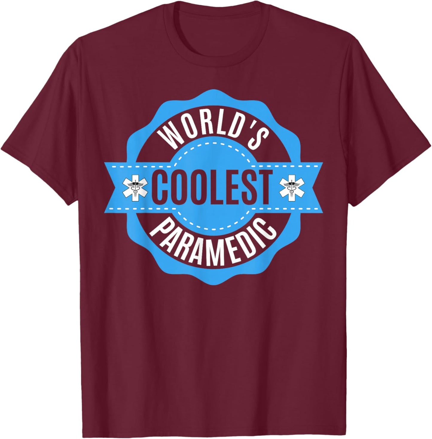 EMS EMT Gifts - Men Women World´s Coolest Paramedic T-Shirt - T-Shirt | Maroon