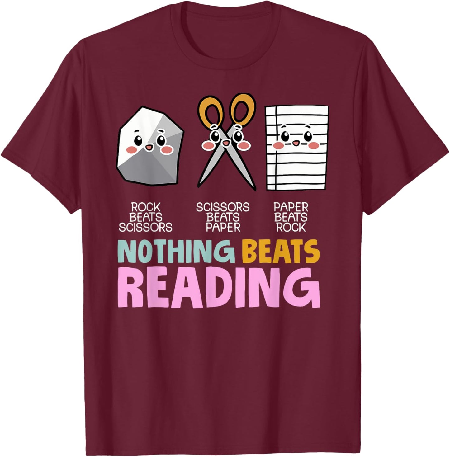 Nothing Beats Reading Rock Paper Scissors Funny T-Shirt - T-Shirt | Maroon