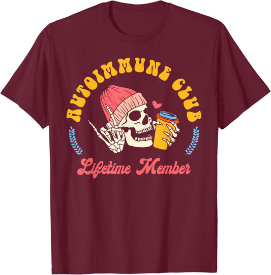 Autoimmune Disease Awareness Autoimmune Club Lifetime Member T-Shirt - T-Shirt | Maroon