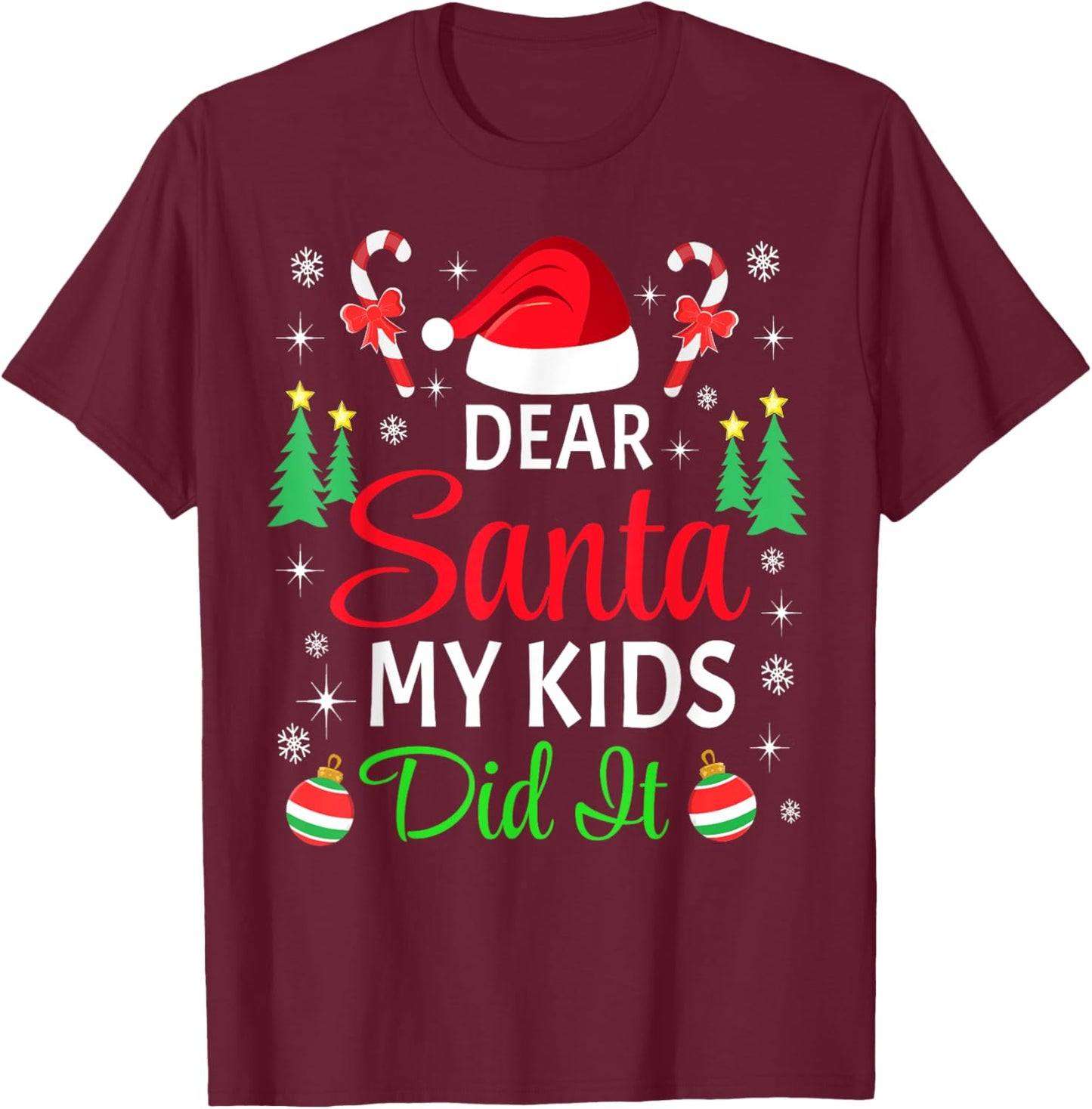 Dear Santa My Kids Did It Matching Family Christmas Pajama T-Shirt - T-Shirt | Maroon
