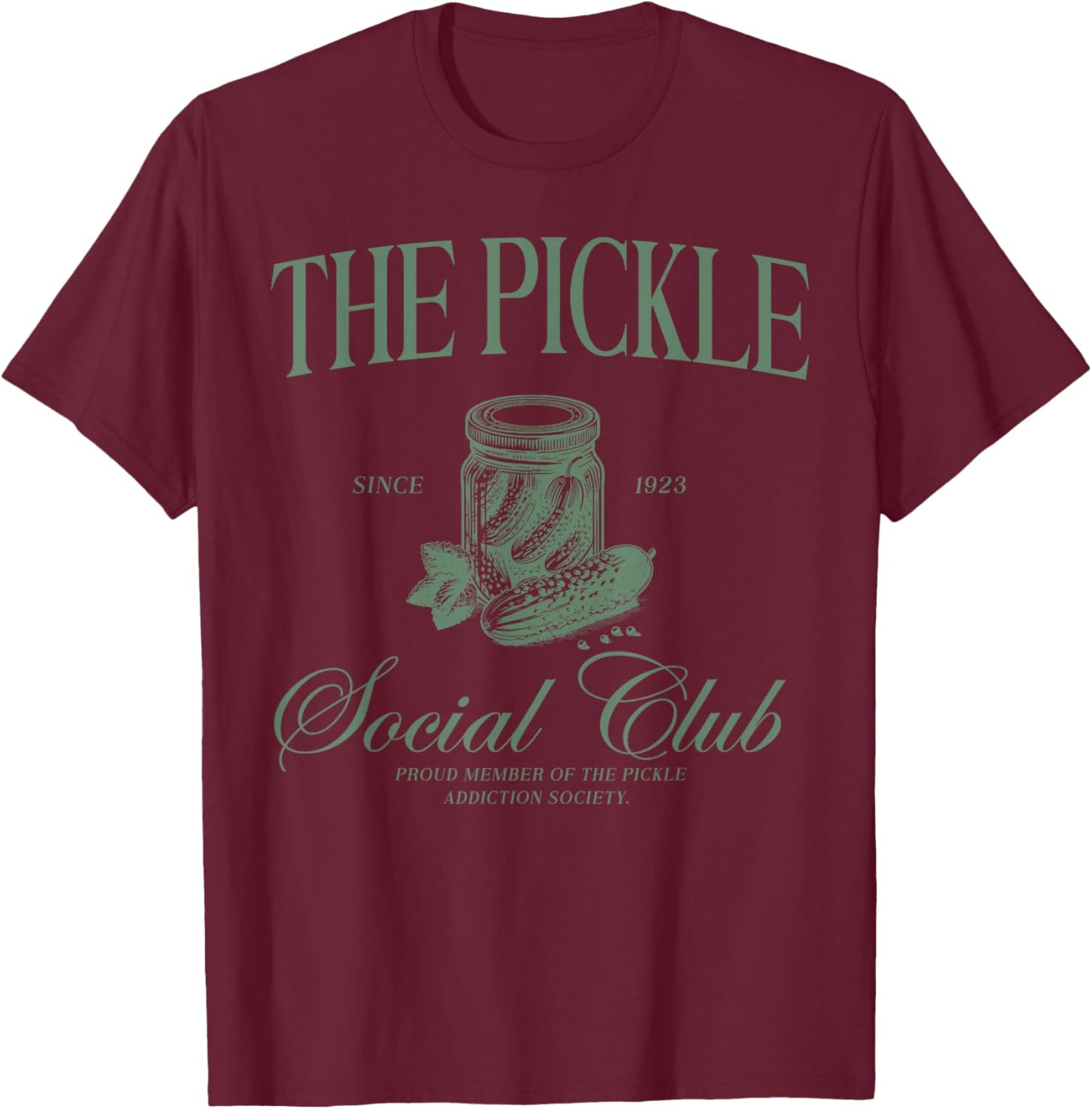 The Pickle Social Club Funny Canning Season Pickle Lover T-Shirt - T-Shirt | Maroon