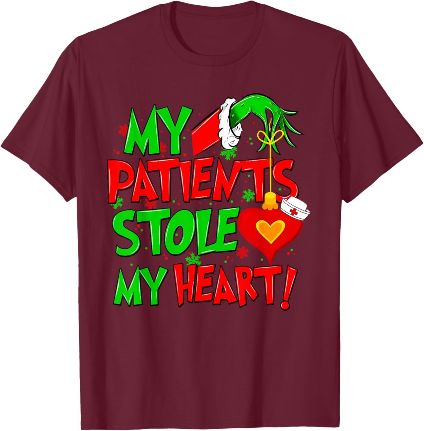 My Patients Stole My Heart Merry Christmas Xmas Nurse Doctor T-Shirt - T-Shirt | Maroon