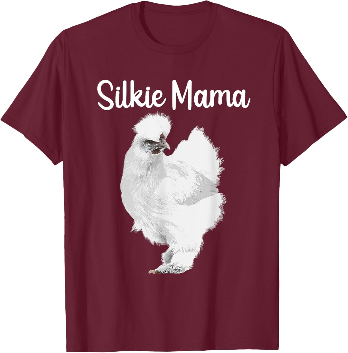 Funny Silkie Mama Design For Mom Women Silkie Chicken Lover T-Shirt - T-Shirt | Maroon