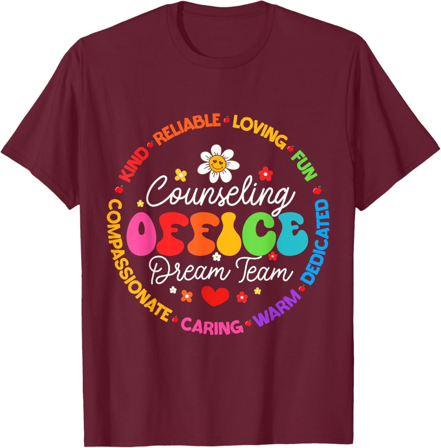 Counseling Office Dream Team Appreciation Week T-Shirt - T-Shirt | Maroon