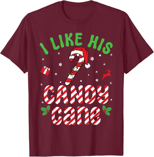 I Like His Candy Cane Family Matching Christmas Couple T-Shirt - T-Shirt | Maroon
