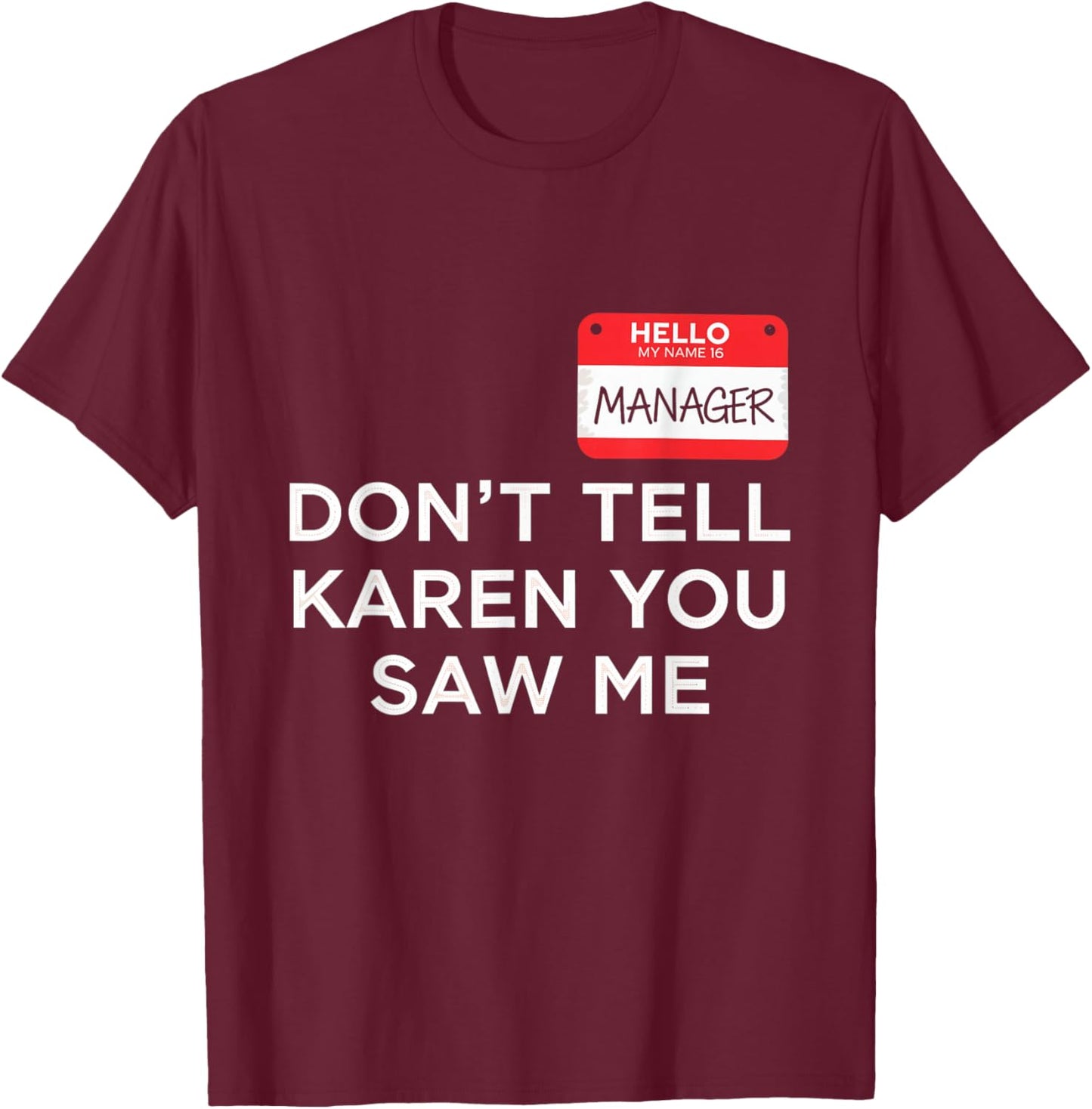 Dont Tell Karen Manager Halloween Costume Funny Kids T-Shirt - T-Shirt | Maroon