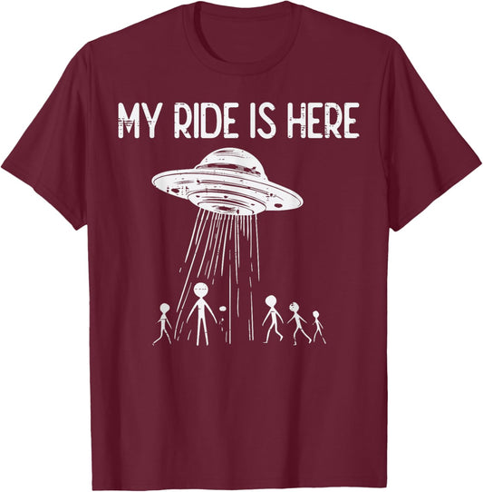 Alien UFO My Ride Is Here Funny Flying Saucer Kids Men Women T-Shirt - T-Shirt | Maroon