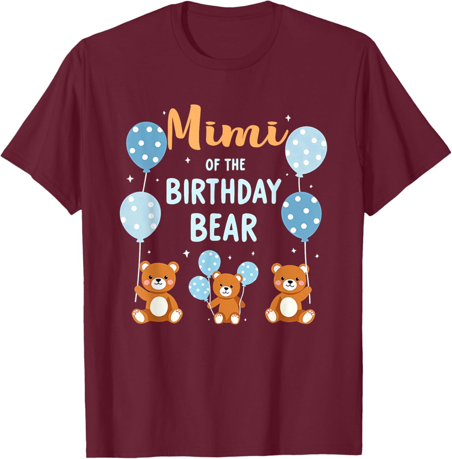 Birthday Bear Grandma Mimi Of The Birthday Boy T-Shirt - T-Shirt | Maroon