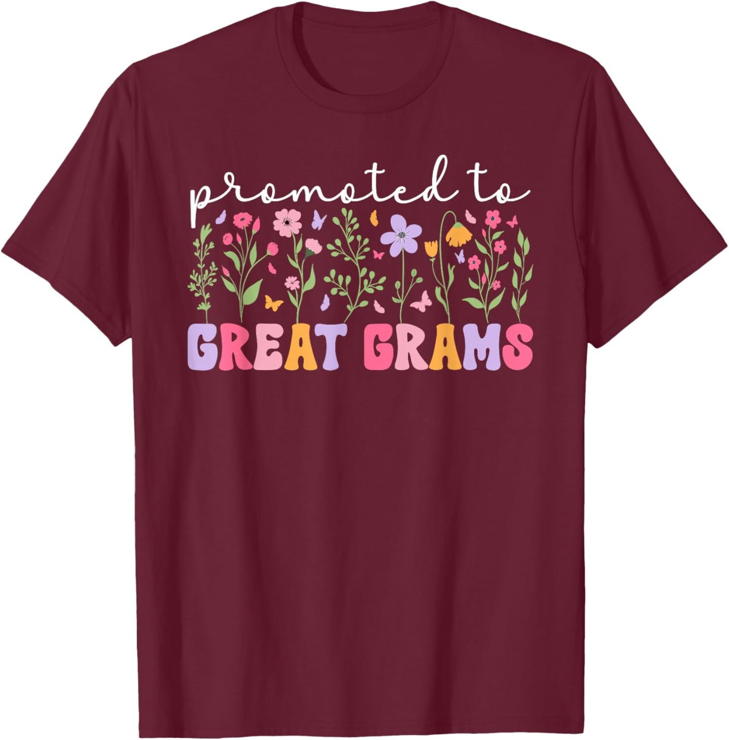 Promoted To Great Grams Future Great Grams To Be T-Shirt - T-Shirt | Maroon