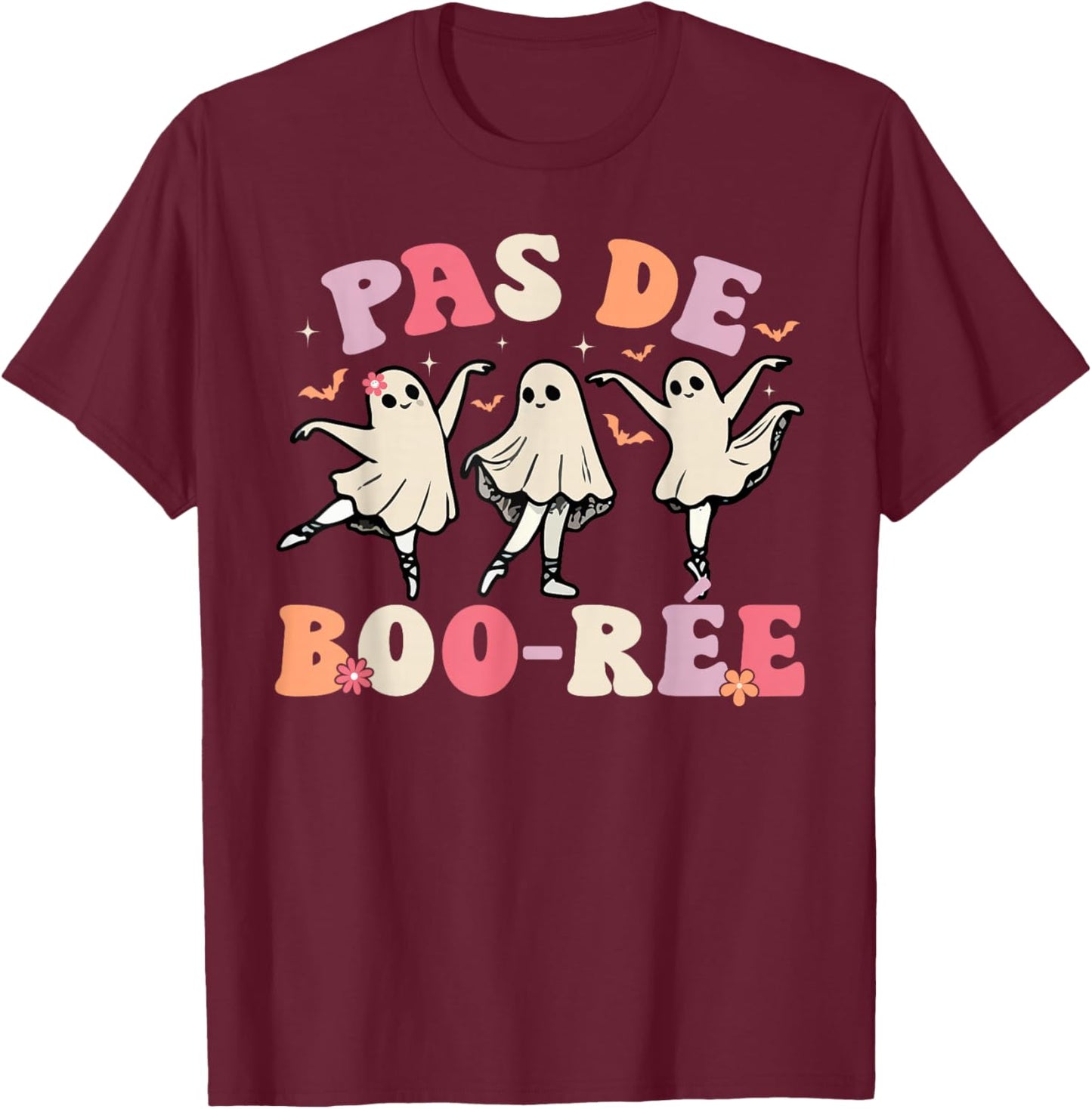 Pas de BOO-rée Ghost Ballet Dancer Halloween Dance Teacher T-Shirt - T-Shirt | Maroon