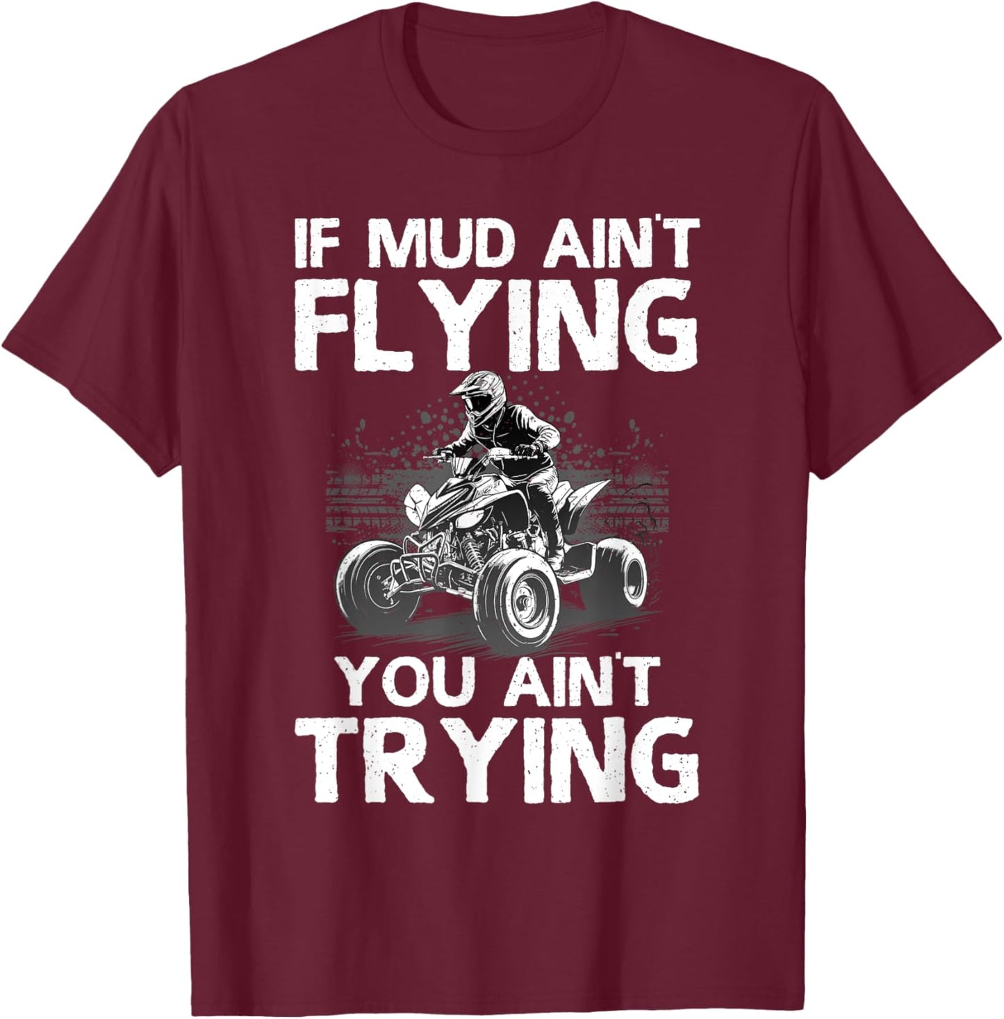 Funny ATV Art Women Off Road Mud Riding Quad Racing T-Shirt - T-Shirt | Maroon