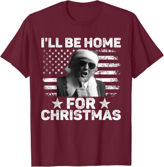I'll Be Home For Christmas Santa Trump Xmas USA Flag Pajamas T-Shirt - T-Shirt | Maroon