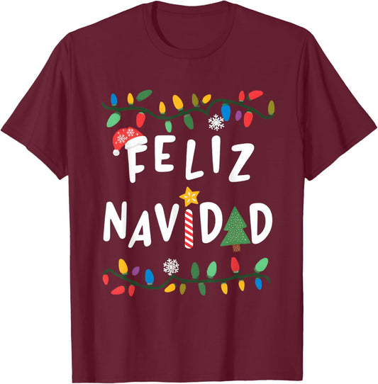 Feliz Navidad Shirt Funny Mexican Christmas in Spanish Xmas T-Shirt - T-Shirt | Maroon