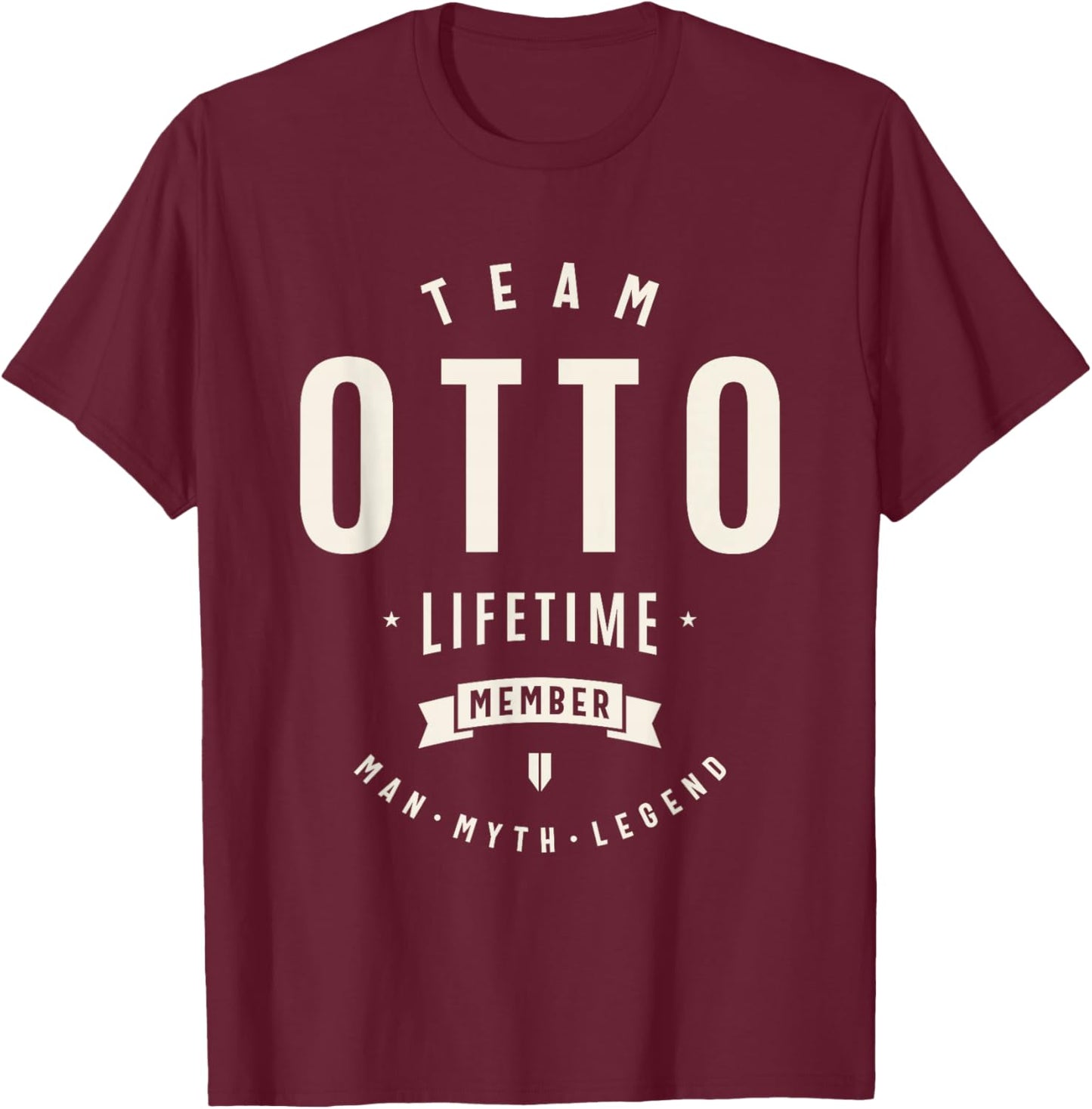 Team Otto Lifetime Member Funny Name Otto T-Shirt - T-Shirt | Maroon