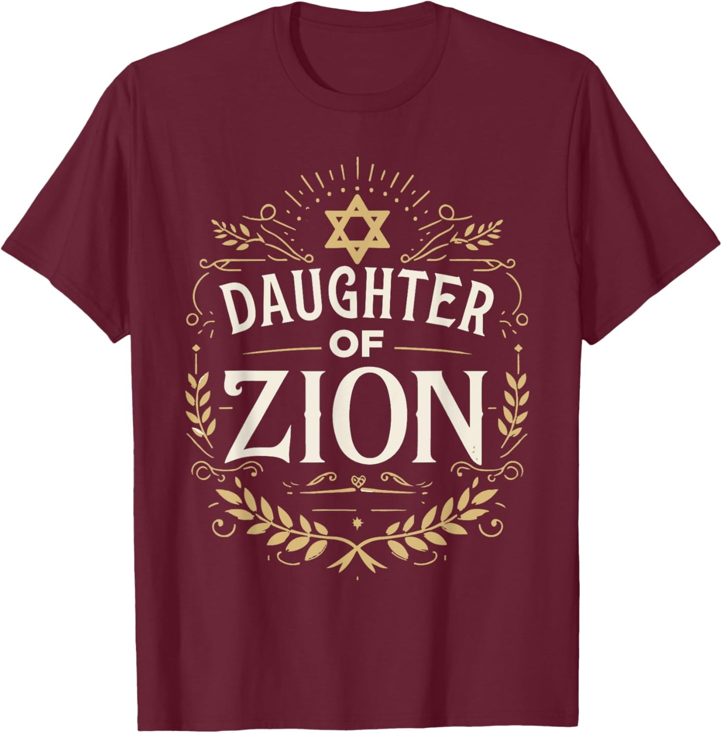 Daughter Of Zion T-Shirt - T-Shirt | Maroon
