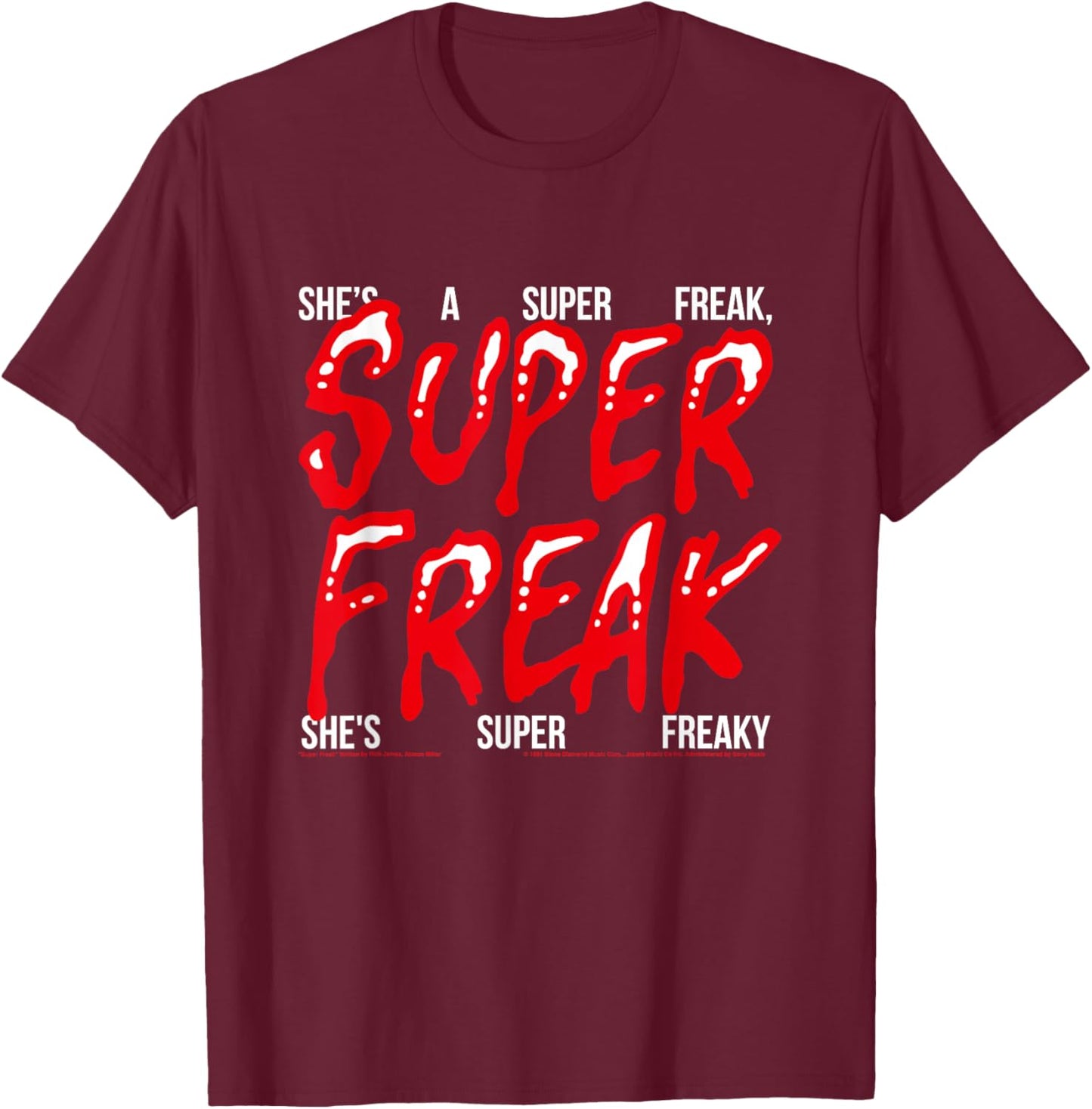 Super Freak Rick James Halloween Lyrics T-Shirt - T-Shirt | Maroon