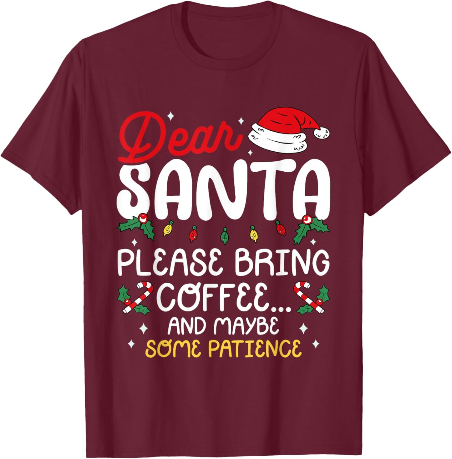Dear Santa Please Bring Coffee Family Matching Christmas T-Shirt - T-Shirt | Maroon