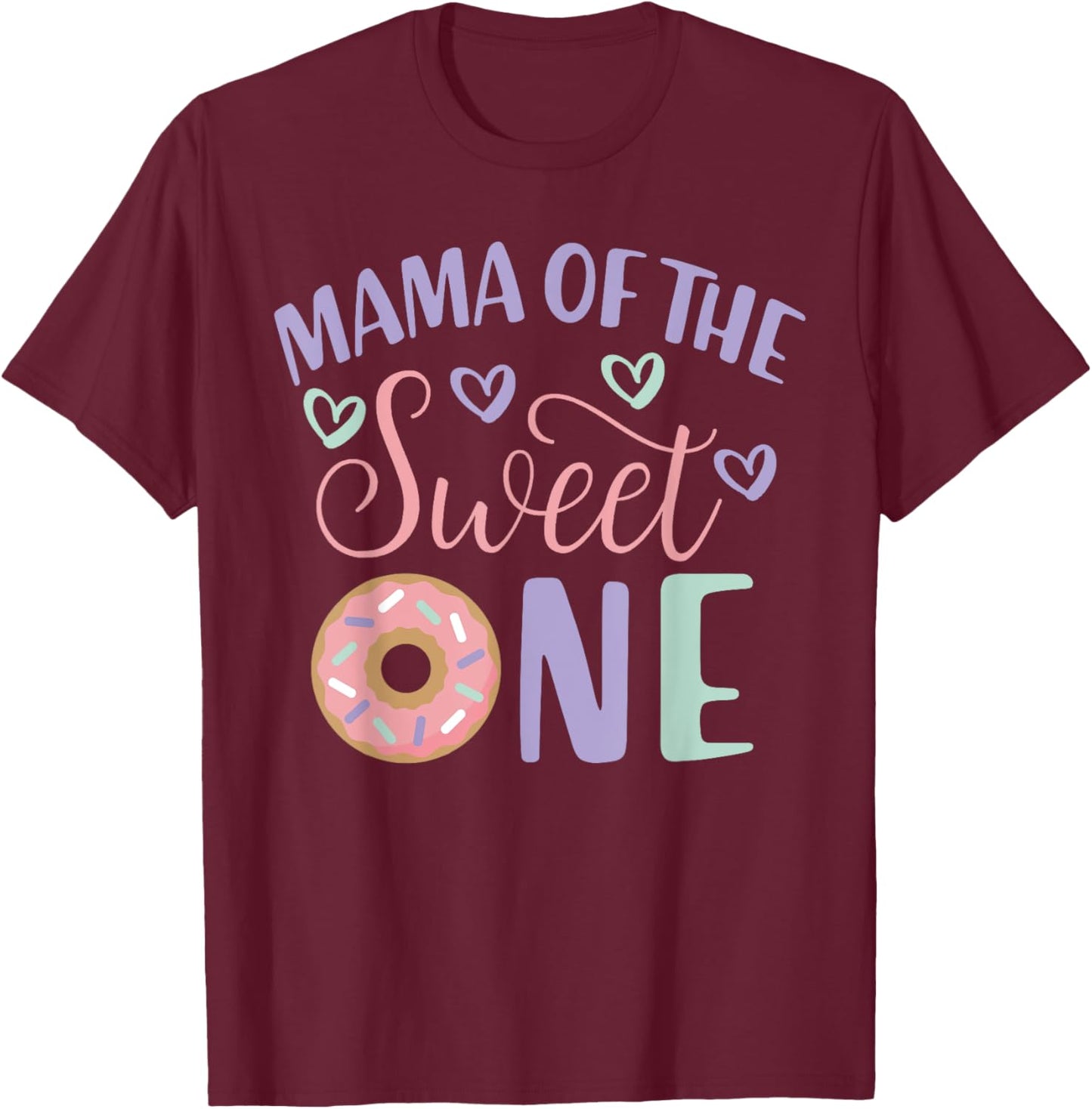 Mama Of The Sweet One 1st Birthday Donut Theme Family T-Shirt - T-Shirt | Maroon