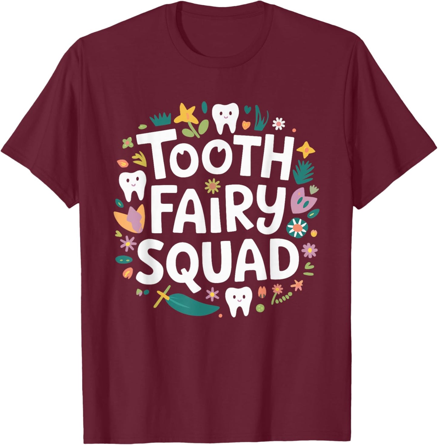 Tooth Fairy Squad T-Shirt - T-Shirt | Maroon