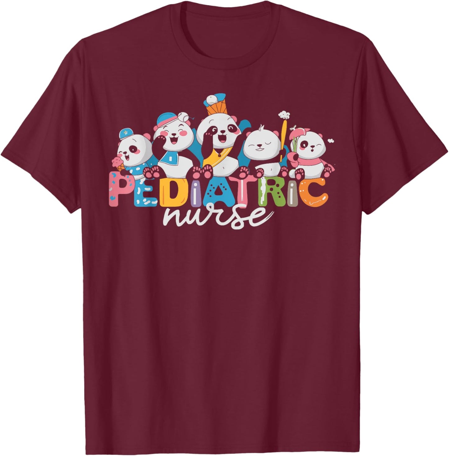 Funny Pediatric Nurse Panda For Picu Or Nicu Pediatrics T-Shirt - T-Shirt | Maroon